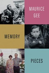 Memory Pieces - Maurice Gee - 9781776562077