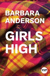 Girl's High - Barbara Anderson - 9781776562107