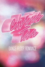 Dance-Floor Romance - Chris Tse - 9781776712588