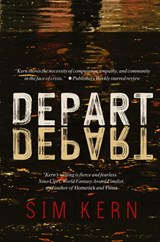 Depart, Depart! - Sim Kern - 9781777091705