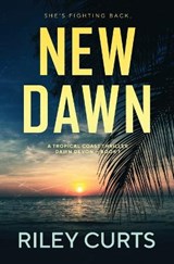 New Dawn - CURTS,  Riley - 9781777151546