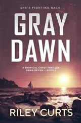 Gray Dawn - Riley Curts - 9781777151584