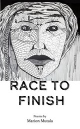 Race to Finish - Marion Mutala - 9781777371319