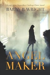 Angel Maker - Barry B Wright - 9781777432102