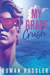 My Grape Crush - Rowan Rossler - 9781777438852
