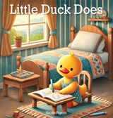 Little Duck Does - Nicole A Pigeon - 9781777709501