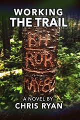 Working the Trail - Chris Ryan - 9781777796464