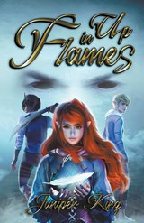 Up in Flames - Juniper King - 9781777814717