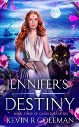Jennifer's Destiny - Kevin R Coleman - 9781778114175