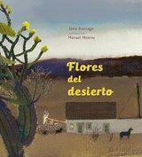 Flores del desierto / Desert Flowers - Jairo Buitrago - 9781778404467