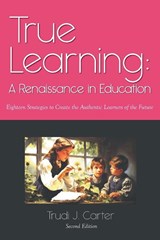 True Learning - Trudi J. Carter - 9781778835834