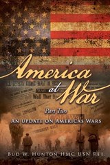 America at War - Hmc Usn Ret Bud W Hunton - 9781778837197