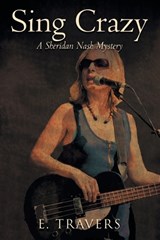 Sing Crazy - E. Travers - 9781778837791