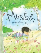 Mustafa - Marie-Louise Gay - 9781779461803