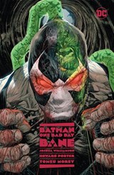 Batman: One Bad Day: Bane - Joshua Williamson ; Howard Porter - 9781779520357