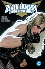 Black Canary: Best of the Best - Tom King ; Ryan Sook - 9781779523907