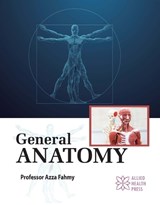 General Anatomy - Azza Fahmy - 9781779562104