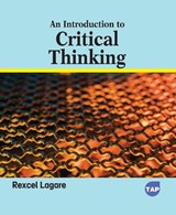 An Introduction to Critical Thinking - Rexcel Lagare - 9781779563156