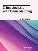 Crime Analysis with Crime Mapping - Anne Wade - 9781779563941