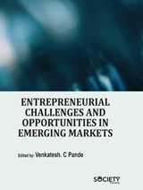 Entrepreneurial Challenges and Opportunities in Emerging Markets - Venkatesh C. Pande - 9781779564108