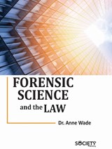 Forensic Science and the Law - Anne Wade - 9781779564603