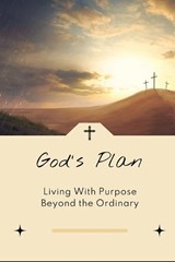 God's Plan - Zachary L Ashford - 9781779777553