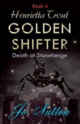 Henrietta Trout, Golden Shifter Book 4 - Jo Sutton - 9781780038728