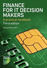 Finance for IT Decision Makers - Michael Blackstaff - 9781780171227