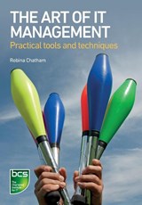 The Art of IT Management - Robina Chatham - 9781780172903