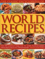 Classic Encyclopedia of World Recipes - Sarah Ainley - 9781780191133