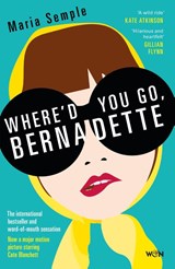Where'd You Go, Bernadette - Maria Semple - 9781780221243