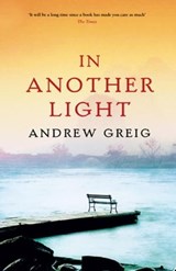 In Another Light - Andrew Greig - 9781780222387