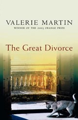 The Great Divorce - Valerie Martin - 9781780222677