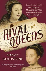 The Rival Queens - Nancy Goldstone - 9781780224770