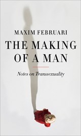 The Making of a Man - FEBRUARI,  Maxim - 9781780234441