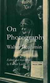 On Photography | Mr Walter Benjamin | 