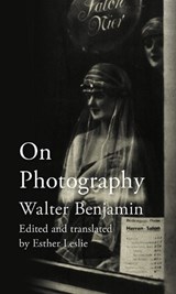On Photography - Walter Benjamin - 9781780235257
