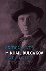 Mikhail Bulgakov - Julie Curtis - 9781780237411