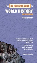 The No-Nonsense Guide to World History - BRAZIER,  Chris - 9781780260334