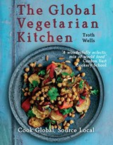 The Global Vegetarian Kitchen - WELLS,  Troth - 9781780261119