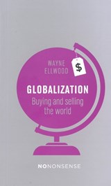 NoNonsense Globalization - Wayne Ellwood - 9781780262376