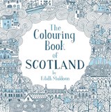 The Colouring Book of Scotland - Eilidh Muldoon - 9781780274058