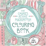 The Charles Rennie Mackintosh Colouring Book - Eilidh Muldoon - 9781780275482