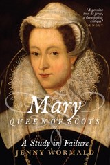 Mary, Queen of Scots - Jenny Wormald - 9781780275529