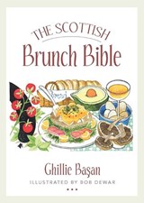The Scottish Brunch Bible - Ghillie Basan - 9781780276625