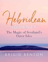 Hebridean Journey - Brigid Benson - 9781780277707