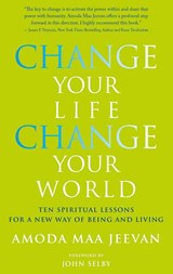 Change Your Life, Change Your World - Amoda Maa Jeevan - 9781780281247