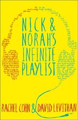 Nick and Norah's Infinite Playlist - Rachel Cohn ; David Levithan - 9781780315003