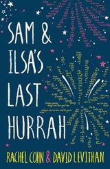 Sam and Ilsa's Last Hurrah - Rachel Cohn ; David Levithan - 9781780317526