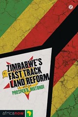 Zimbabwe's Fast Track Land Reform - Prosper B. Matondi - 9781780321486